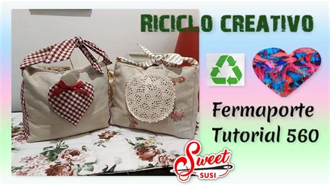 Fermaporta Riciclo Creativo Tessuti Tutorial 560 Sweet Susi Cucito