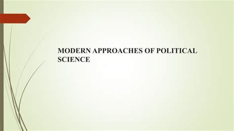 Approaches To Political Sciencepptx