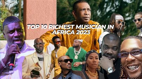 Top 10 Richest Musician In Africa 2023 According To Their Net Worth