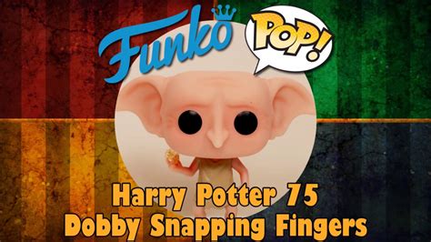 Harry Potter Dobby Snapping His Fingers Funko Pop Unboxing Harry