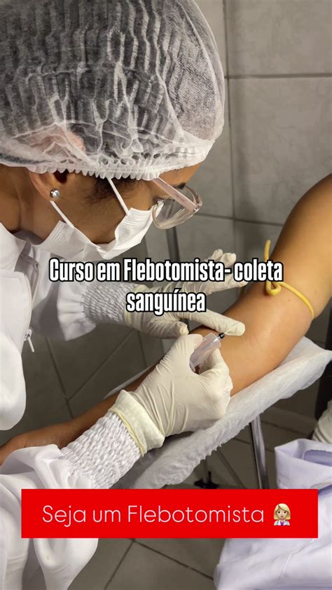 O Que É Flebotomista - 🩸 CURSO DE FLEBOTOMISTA – INSCRIÇÕES ABERTAS 🩸 Você que deseja ingre ...
