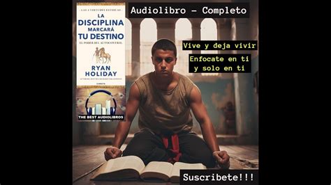 La Disciplina Marcara Tu Destino Ryan Holiday Capitulo 12 YouTube