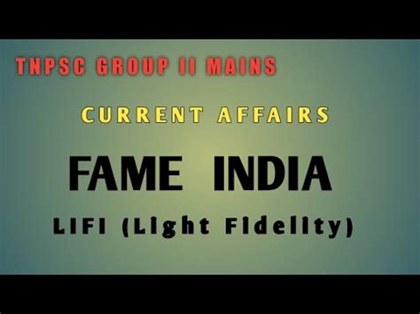 Fame India And Lifi Light Fidelity Tnpsc Group Ii Mains Current