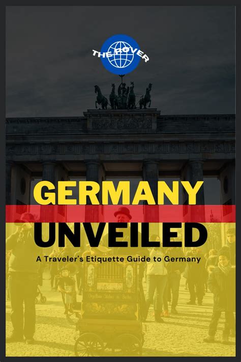 Germany Unveiled: A Traveler's Etiquette Guide & Other Insights into ...