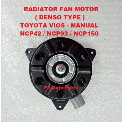 Toyota Vios Ncp Ncp Manual Fan Motor Denso Type Vios