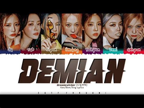 Dreamcatcher 드림캐쳐 DEMIAN Lyrics Color Coded Han Rom Eng YouTube