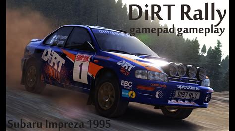 Dirt Rally Subaru Impreza Gamepad Gameplay No Assist Youtube