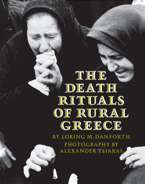 The Death Rituals of Rural Greece | Princeton University Press