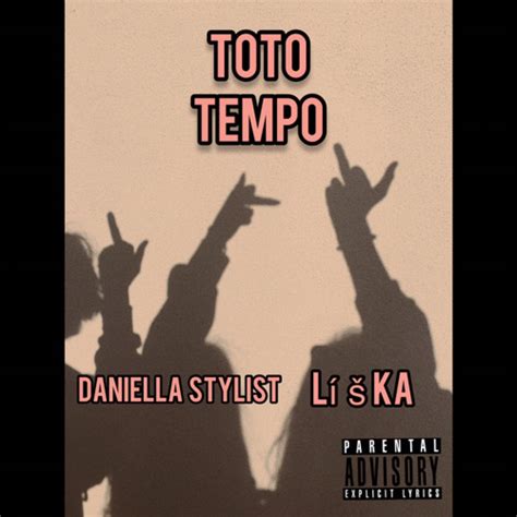 Stream Daniella Stylist Toto Tempo Ft L Ka By Daniella Stylist