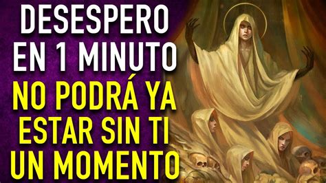 Oracion Del Desespero Regresa A Tu Lado De Manera Inmediata Entra En