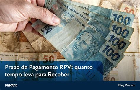 Quanto Tempo Demora Para Sair O Pagamento De Rpv - Prazo de pagamento RPV: quanto tempo leva para receber