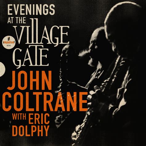 Evenings At The Village Gate By John Coltrane With Eric Dolphy Album