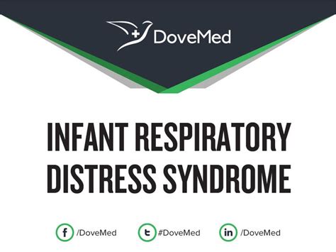 Infant Respiratory Distress Syndrome