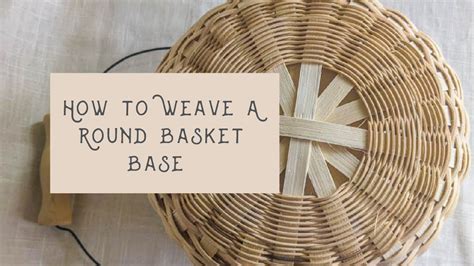 How To Twine A Round Basket Base Weaving A Round Basket YouTube