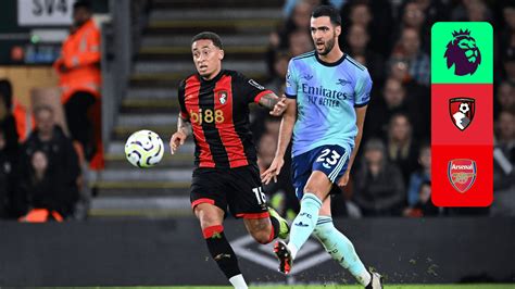 Watch Bournemouth X Arsenal Live Stream Dazn Pt