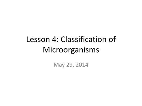 Ppt Lesson Classification Of Microorganisms Powerpoint