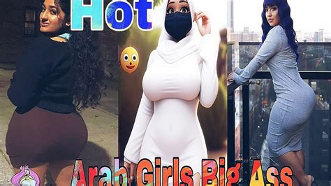 18 Plus Hot Sexy Arab Girl BiG Ass Video Hot New Arab Big Booty Girls 4K Video YouTube