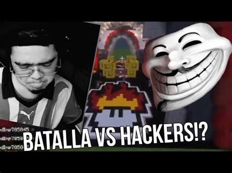 ENFRENTO A LOS HACKERS DE MINECRAFT BOX PVP Chitolin YouTube