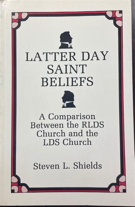 Latter Day Saint Beliefs: A Comparison Between the RLDS Church and the ...