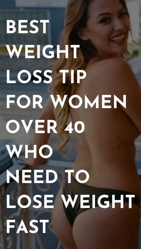 Lose Weight Naturally Best Weight Loss Tip For Women Over 40 Who Need To Lose Weight Fast