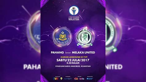 Liga Super Malaysia 2017 Matchday 17 Pahang VS Melaka United 2 0