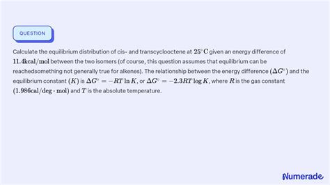 Solved Calculate The Equilibrium Distribution Of Cis And