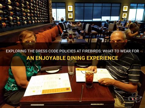 Exploring The Dress Code Policies At Firebirds What To Wear For An Enjoyable Dining Experience