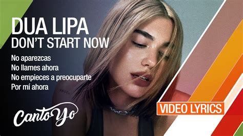 Dua Lipa Don t Start Now Lyrics Español Video Oficial YouTube Music