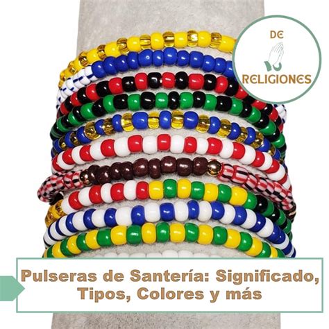 PULSERAS DE SANTERÍA Significado Tipos Colores y más