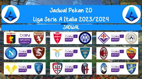 Jadwal Sepak Bola Nanti Malam Liga Serie A Italia 20232024 Update