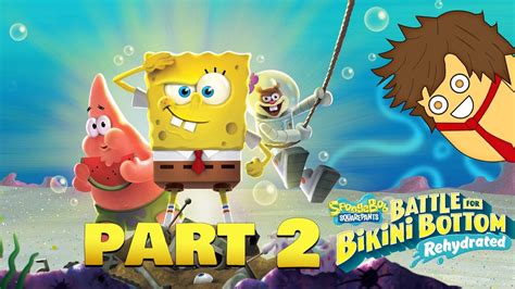 SpongeBob Battle For Bikini Bottom Rehydrated Part 2 YouTube