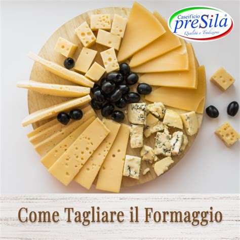 Tagliare Il Formaggio Scopriamo Insieme Gli Attrezzi E Il Metodo