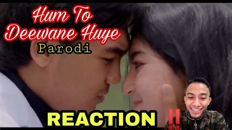 Reaction Parodi India Hum To Deewane Huye Baadshah Fathan Malik