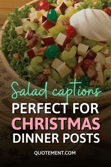 Salad Captions Perfect For Christmas Dinner Posts