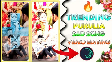 Purulia Bewafa Lyrics Status Video Editing Alight Motion Editing