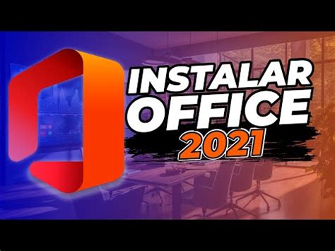 Descargar Y Instalar OFFICE 2021 COMPLETO De Forma Legal Y Segura 2024