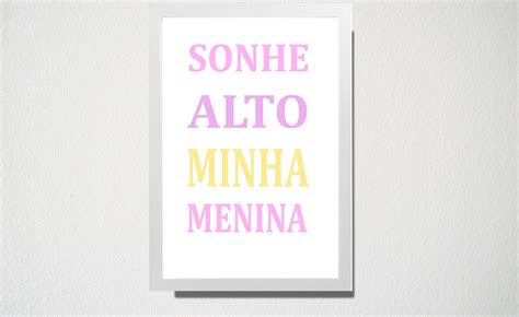 Quadro A Sonhe Alto Minha Menina Elo Produtos Especiais