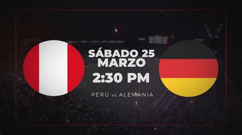 Selección Peruana Fecha Hora Y Canal De Transmisión Para Los