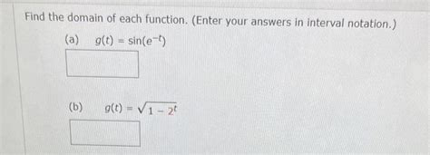 Solved Find The Domain Of Each Function Enter Your Answers