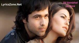 Dil Sambhal Ja Zara Lyrics Emraan Hashmi Lyrics Zone