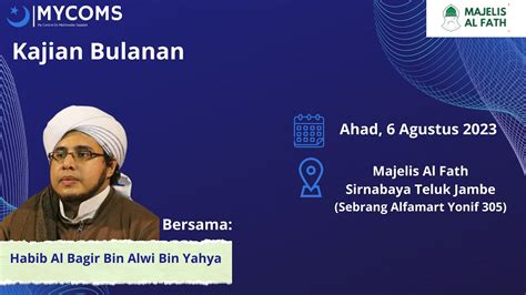 Kajian Bulanan Majelis Al Fath Habib Muhammad Al Bagir Bin Alwi Bin