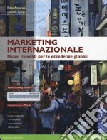 Marketing Internazionale Nuovi Mercati Per Le Eccellenze Globali Ediz