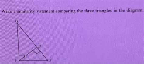 Solved Write A Similarity Statement Comparing The Three