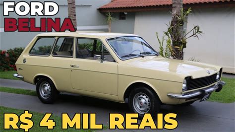 FORD BELINA A VENDA POR APENAS 4 MIL REAIS YouTube