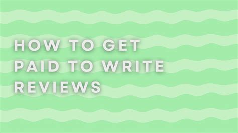 How To Get Paid To Write Reviews