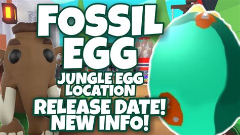 Adopt Me FOSSIL EGG RELEASE DATE JUNGLE LOCATION FOSSIL EGG