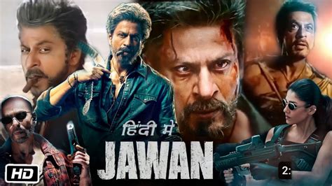 Jawan Full Hd P Movie Shahrukh Khan Nayanthara Vijay