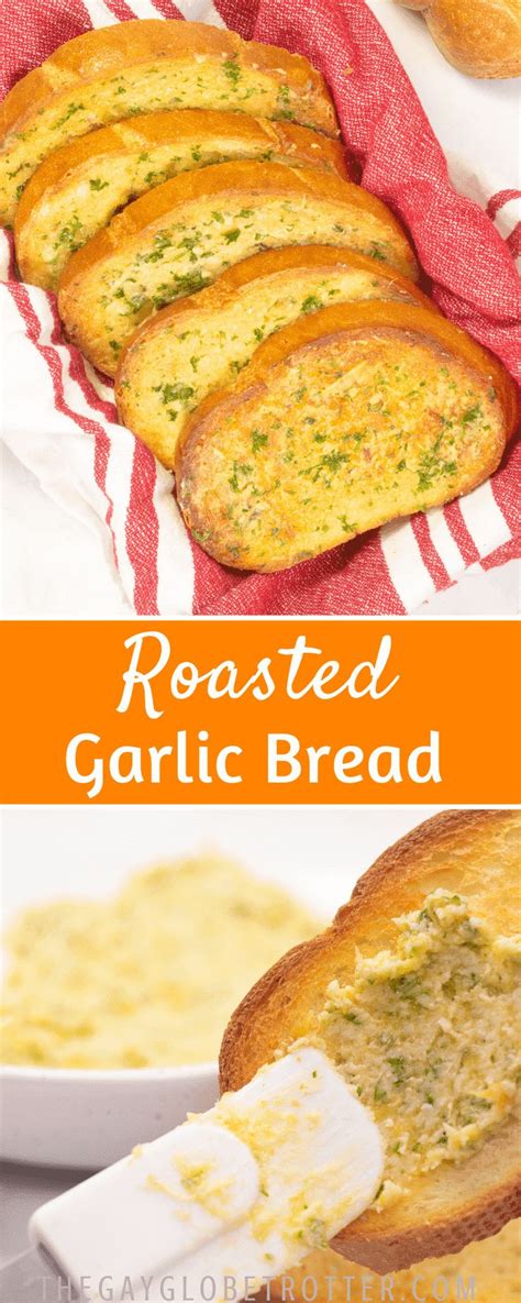 This Easy Homemade Garlic Bread Is Made With French Artisan Loaf Spread With Roasted