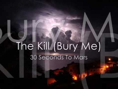 The Kill Bury Me 30 Seconds To Mars Lyrics YouTube