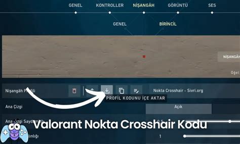 Valorant Nokta Crosshair Nasıl Yapılır Adım Adım Anlattık Oyun ve